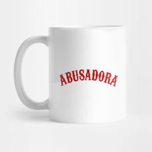 Abusadora - red design Mug